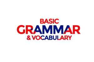 Basic Grammar & Vocabulary